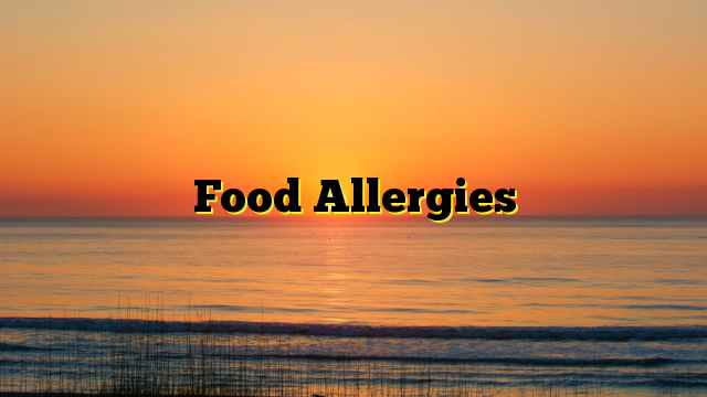 Food Allergies