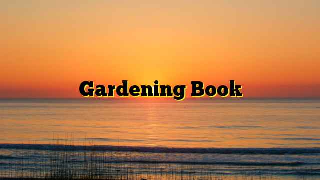 Gardening Book