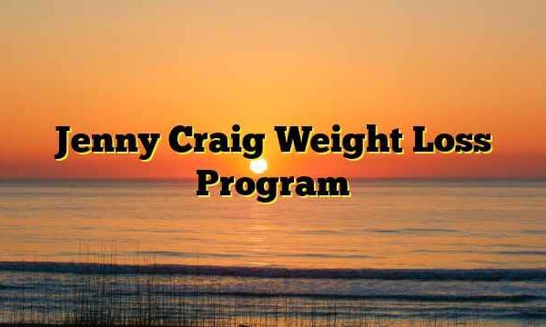 Jenny Craig Weight Loss Program